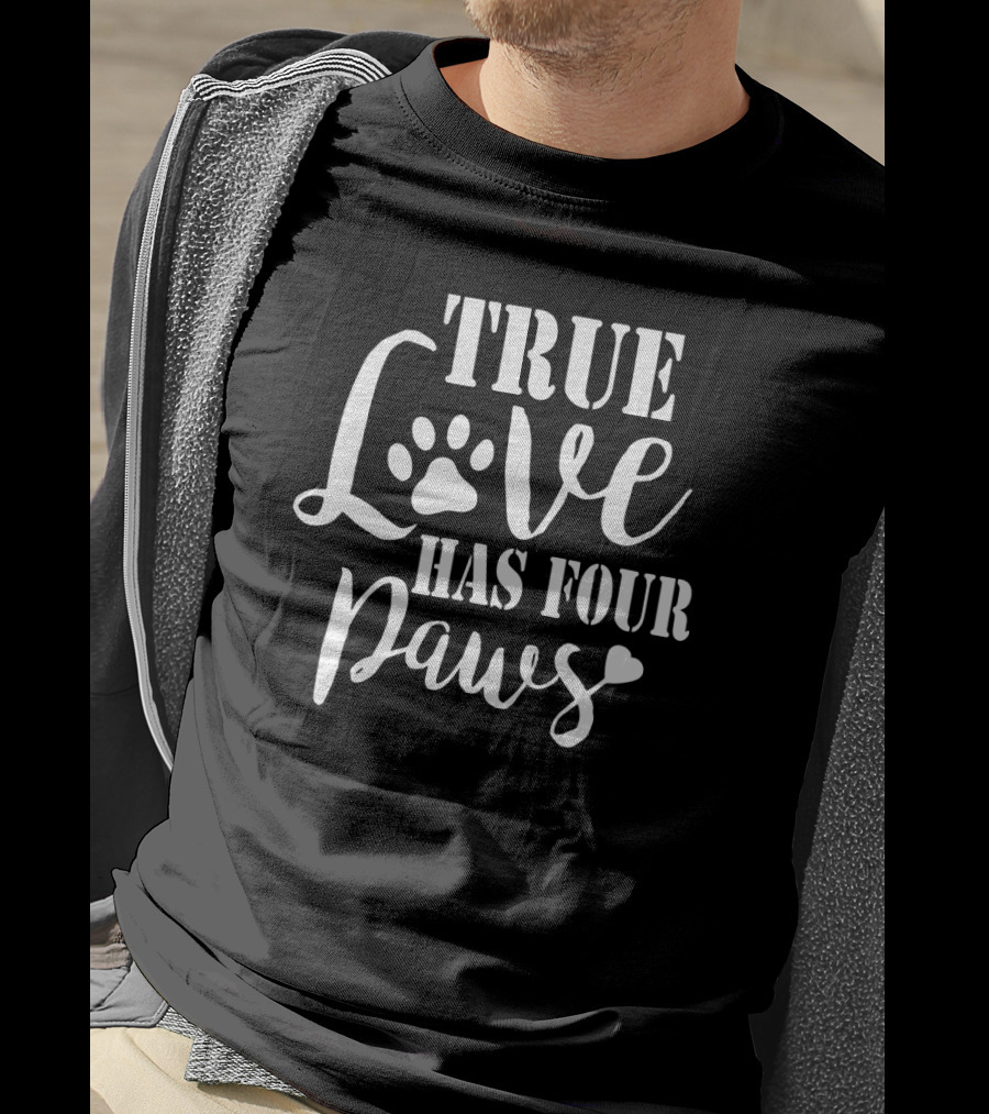 True Love Has Four Paws Dog Lover Heart Paw Prints T-Shirt