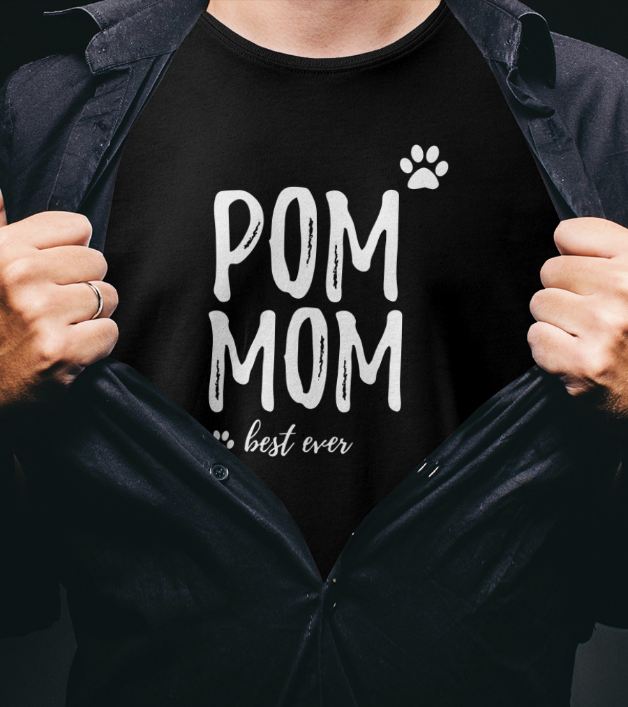 Pom Mom Best Ever Pomeranian Dog T-Shirt