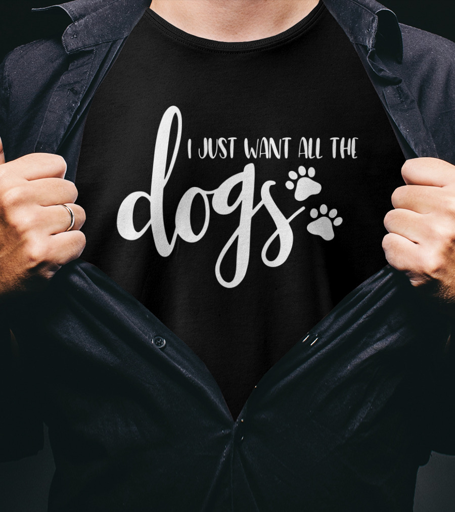 I Just Want All The Dogs Paw Prints Animal Rescue Dog T-Shirt