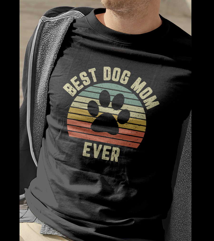Best Dog Mom Ever Vintage Dog Mom Mother T-Shirt
