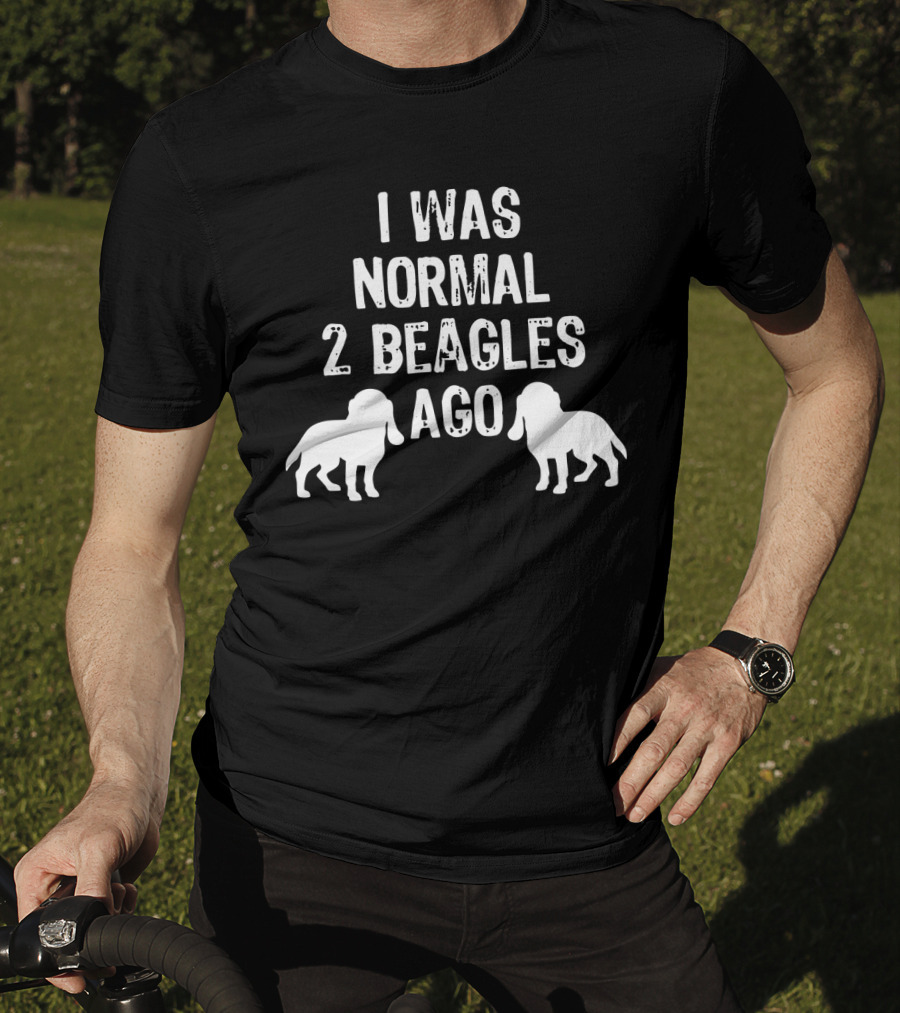 I Was Normal 2 Beagles Ago Funny Dog T-Shirt
