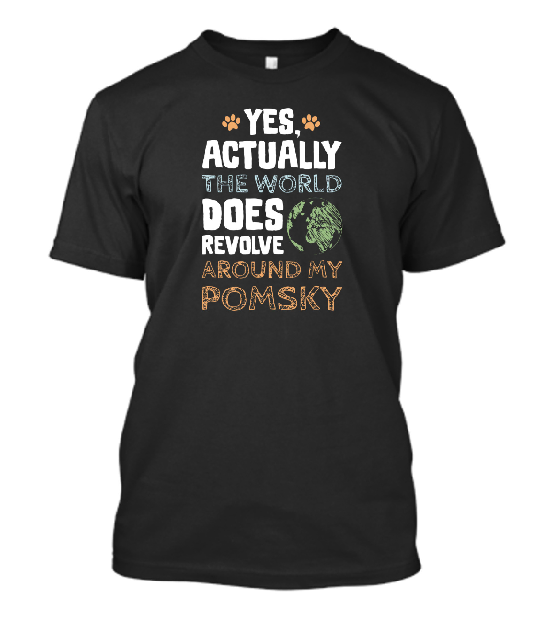 Yes Actually The World Does Revolve Around My Pomsky T-Shirt