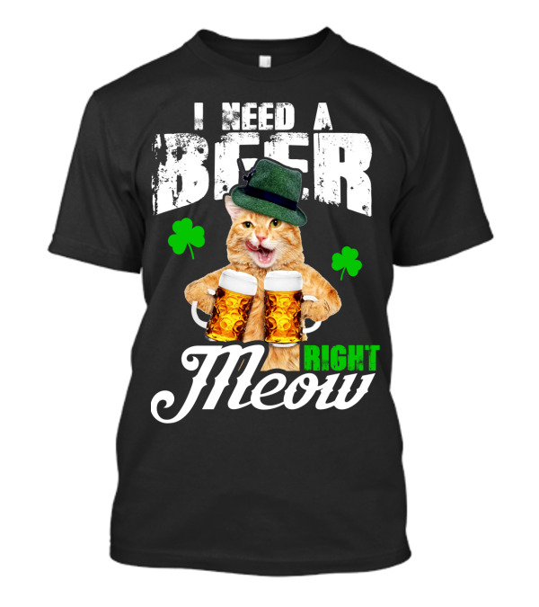 I Need A Beer Right Meow St Patricks Day Cat Lover Shamrocks Hat Beer Mugs T-Shirt