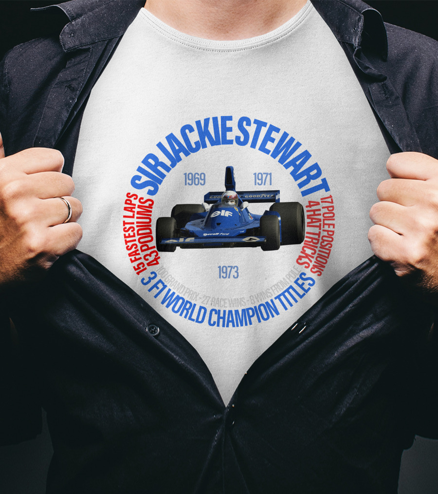 SIR JACKIE STEWART 3 F1 WORLD CHAMPION TITLES 27 RACE WINS 43 PODIUMS 1973 1969 1971 T-Shirt