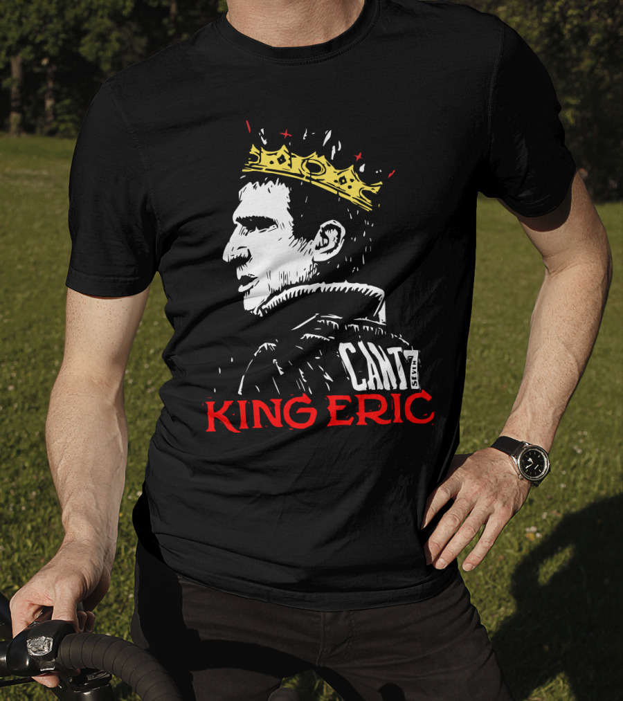 Cantona King Eric Cant7 T-Shirt