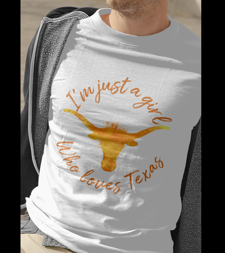 I'm Just A Girl Who Loves Texas Longhorns T-Shirt