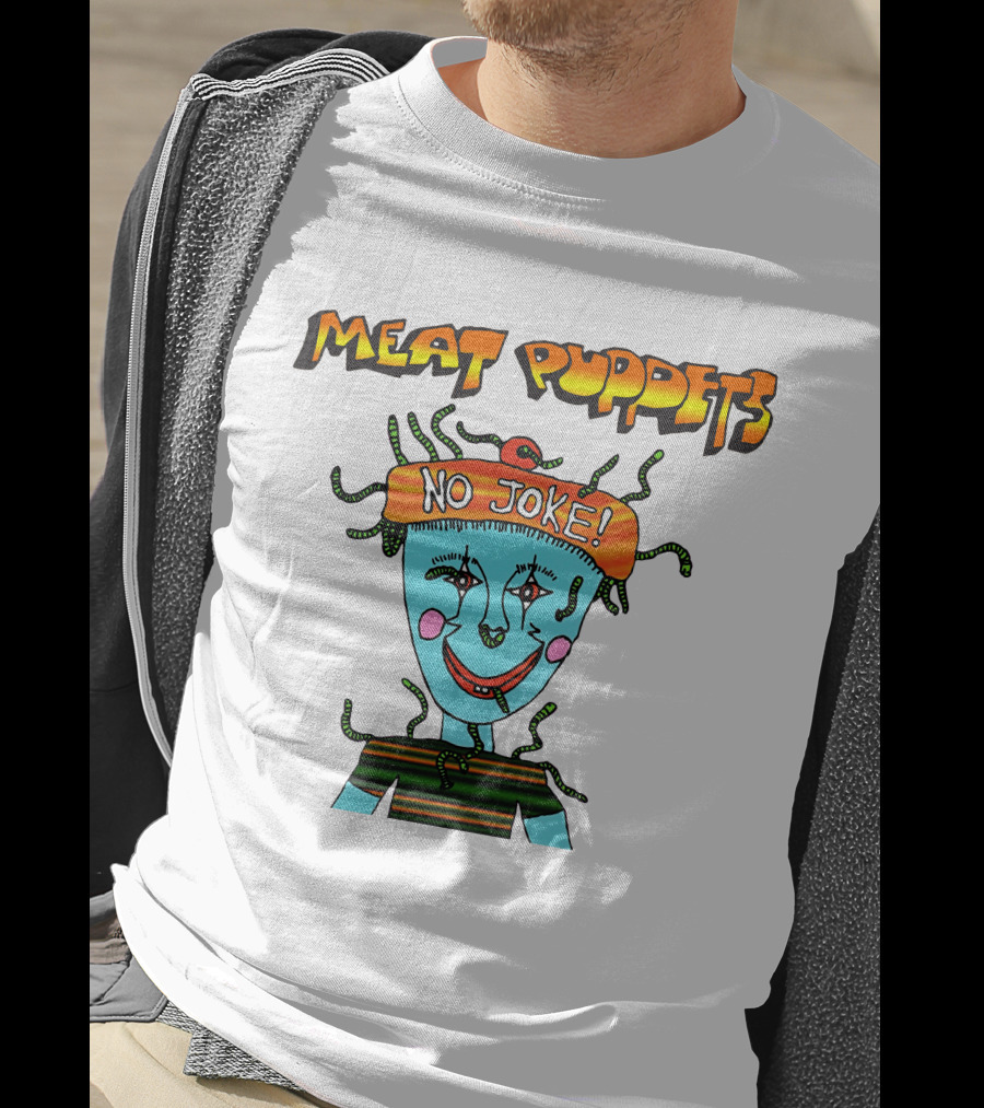 Meat Puppets No Joke Colorful Cartoon Character With Hat And Bright Smile T-Shirt
