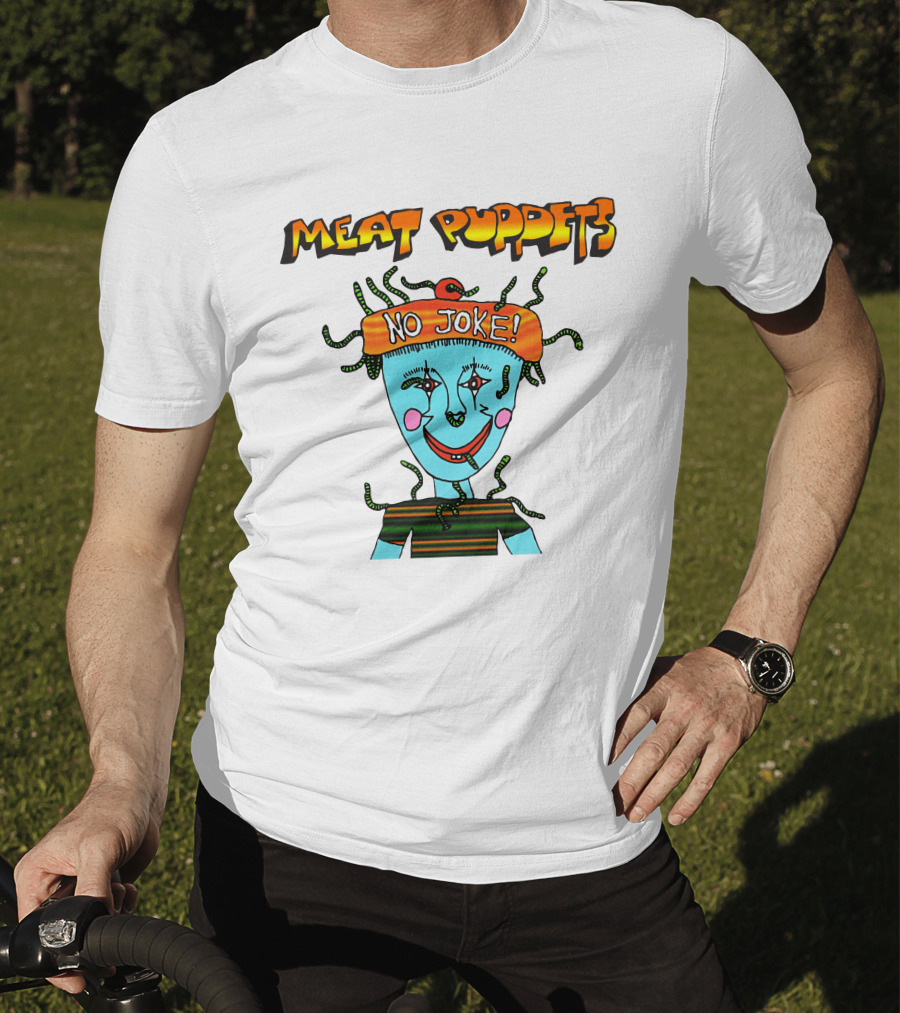 Meat Puppets No Joke Colorful Cartoon Character With Hat And Bright Smile T-Shirt