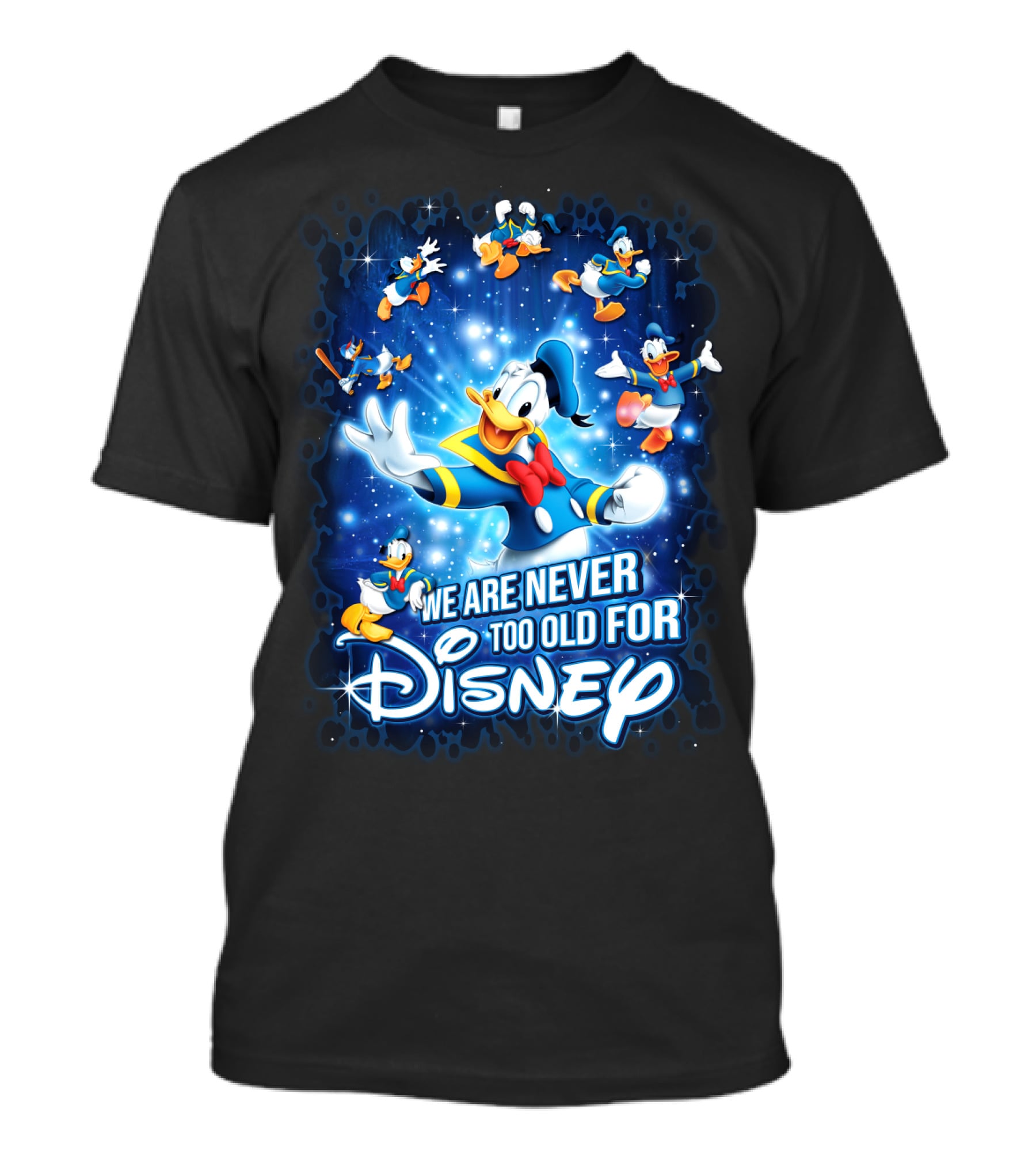 We Are Never Too Old For Disney Donald Duck Magic Stars T-Shirt