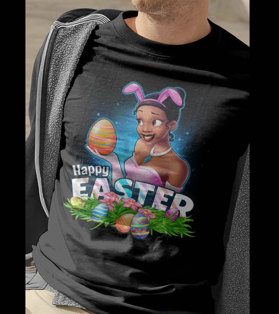 Tiana Holding Easter Egg In Bunny Ears With Happy Easter T-Shirt