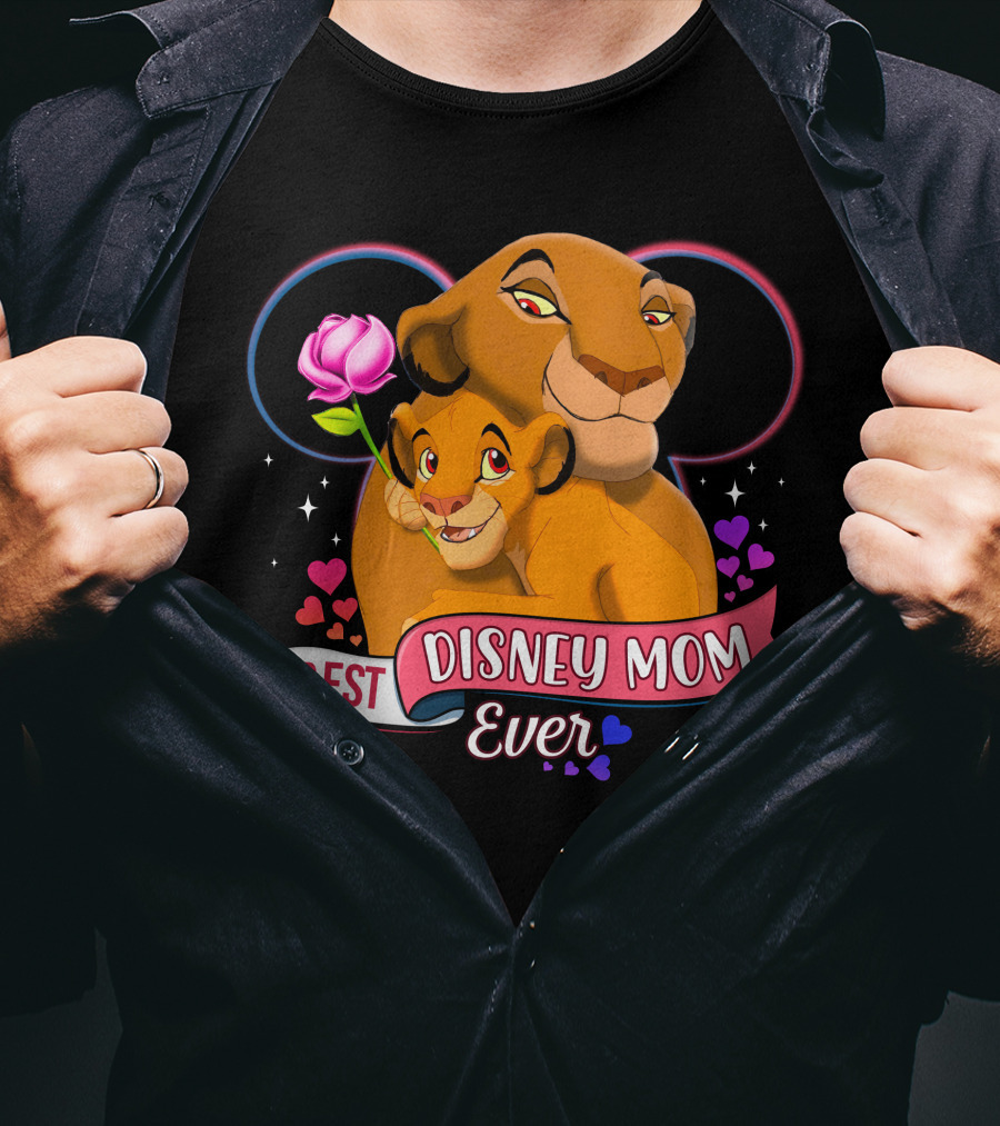 Best Disney Mom Ever Simba And Mom Hearts And Rose T-Shirt