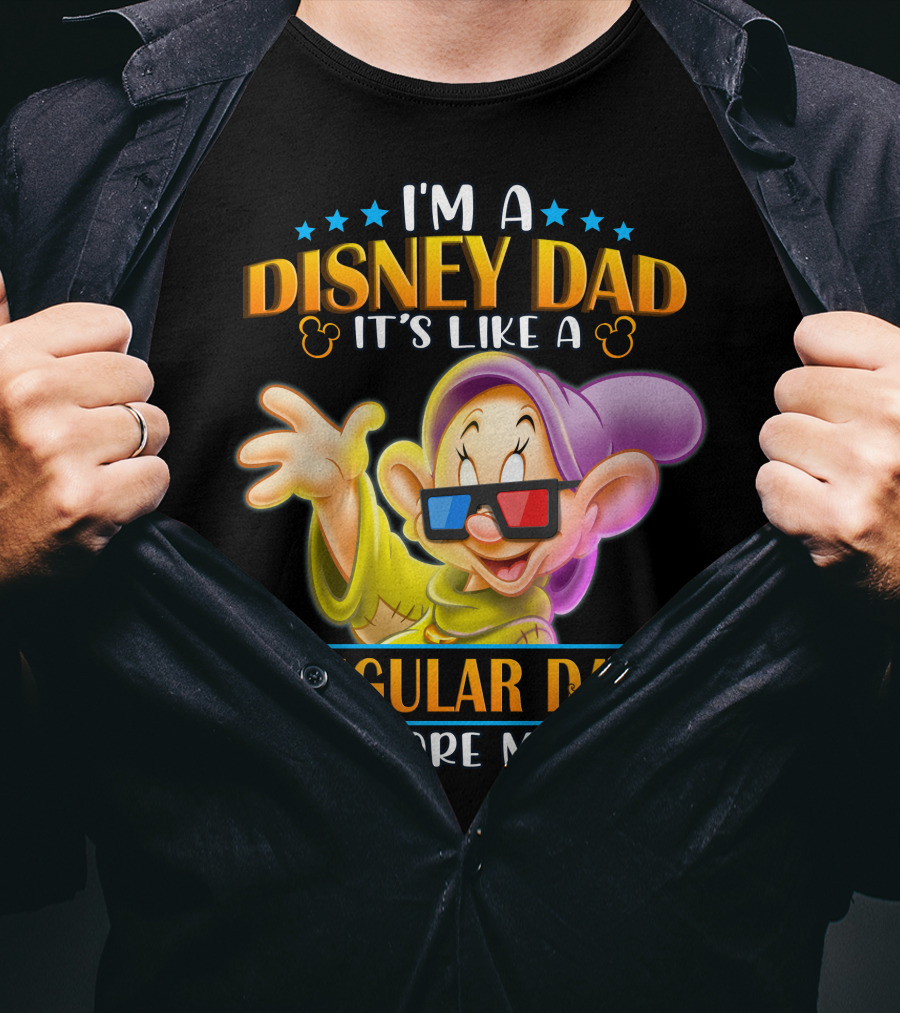 I'm A Disney Dad It's Like A Regular Dad But More Magical Dopey 3D Glasses T-Shirt