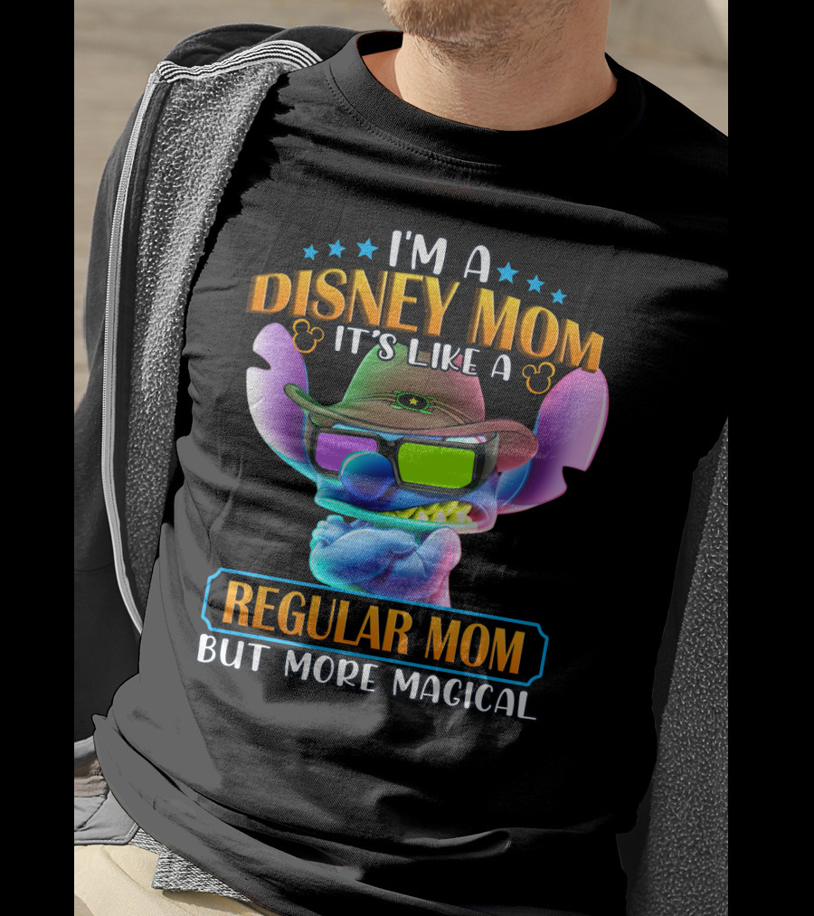 I'm A Disney Mom It's Like A Regular Mom But More Magical T-Shirt