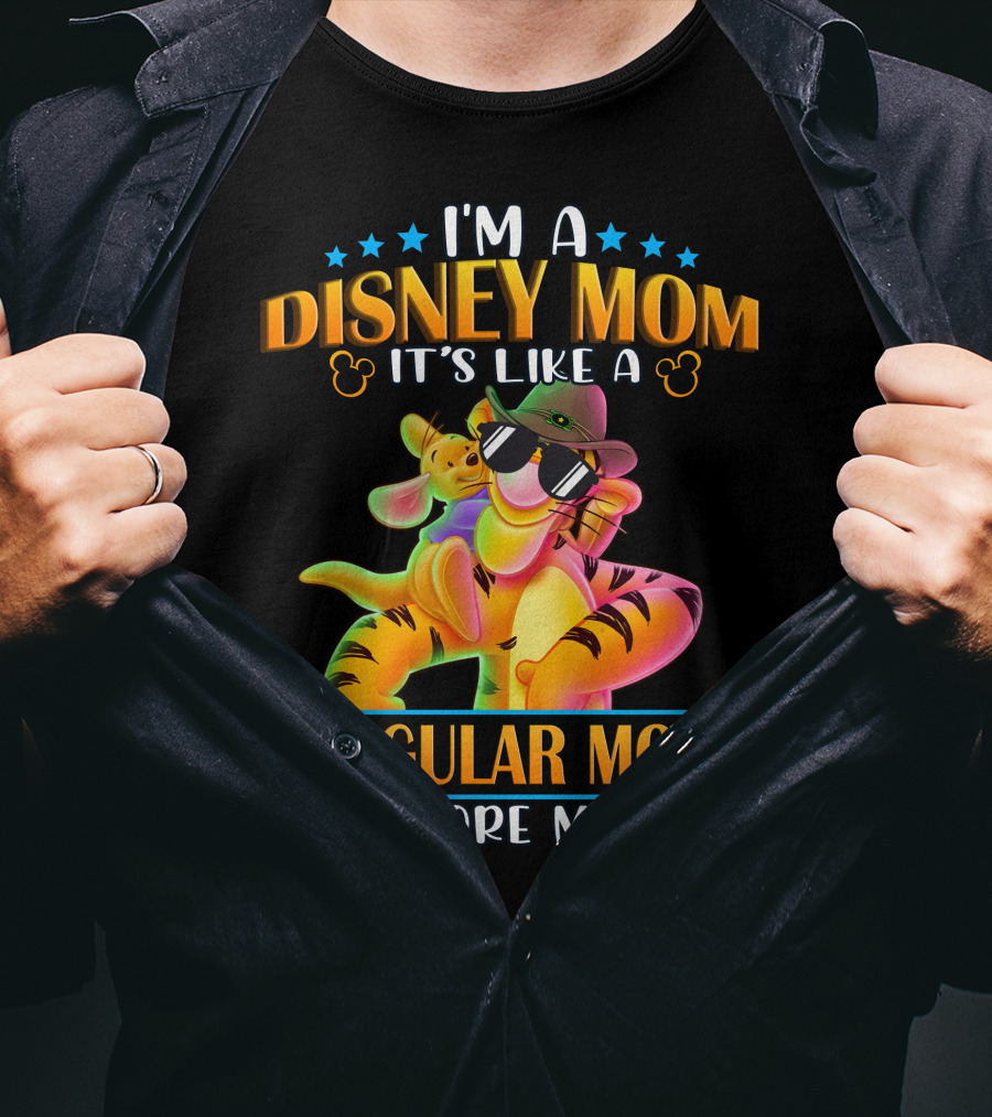 I'm A Disney Mom It's Like A Regular Mom But More Magical Tigger Piglet T-Shirt