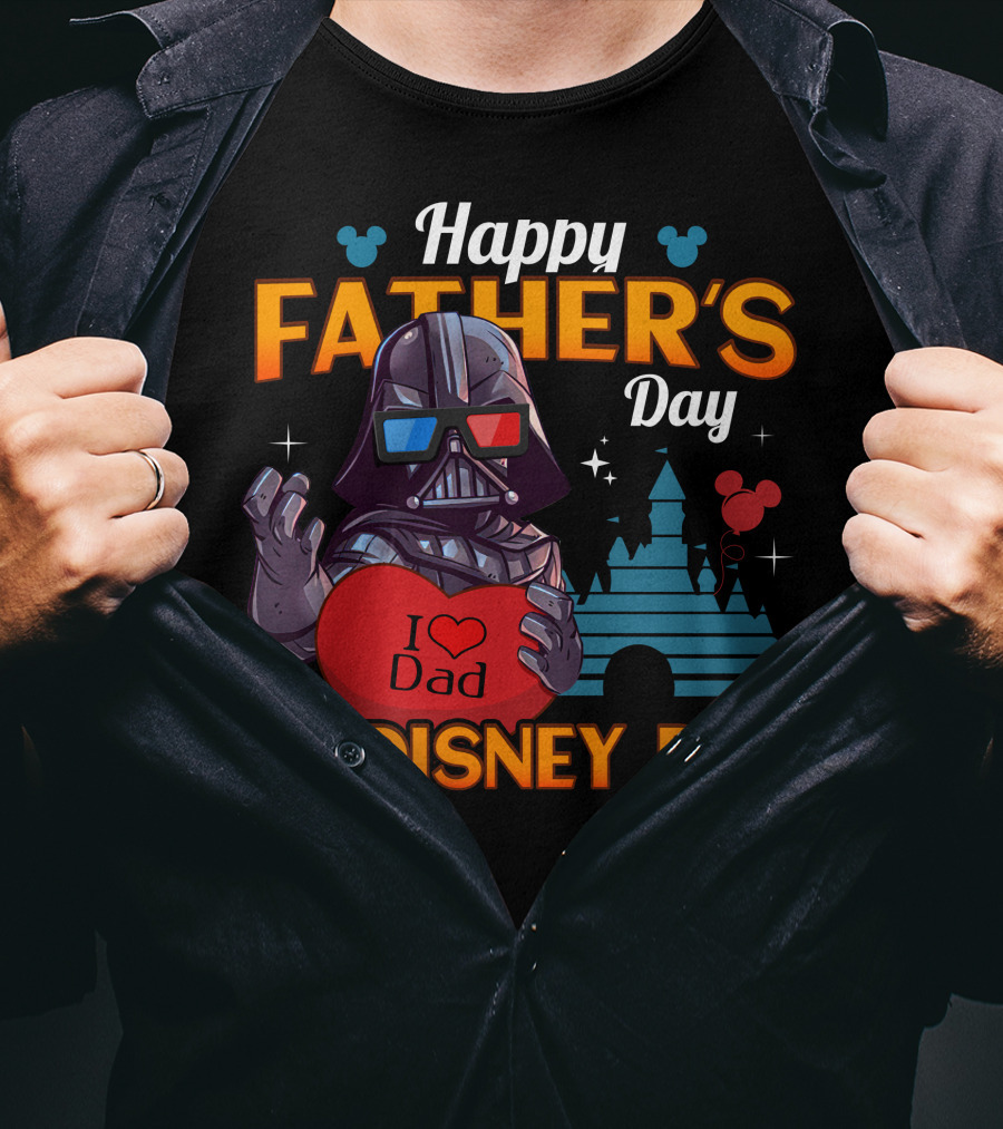 Happy Father's Day To The Best Disney Dad Darth Vader T-Shirt