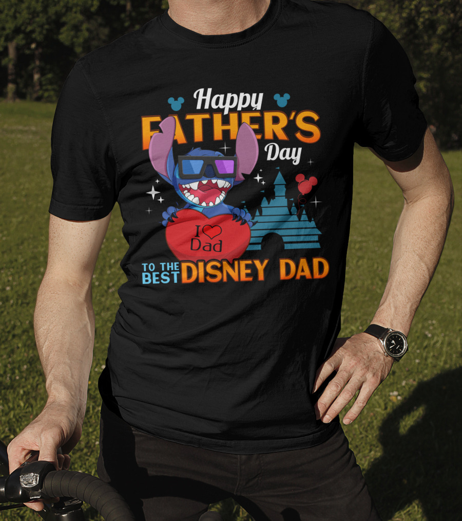Happy Father's Day To The Best Disney Dad Stitch I Love Dad T-Shirt