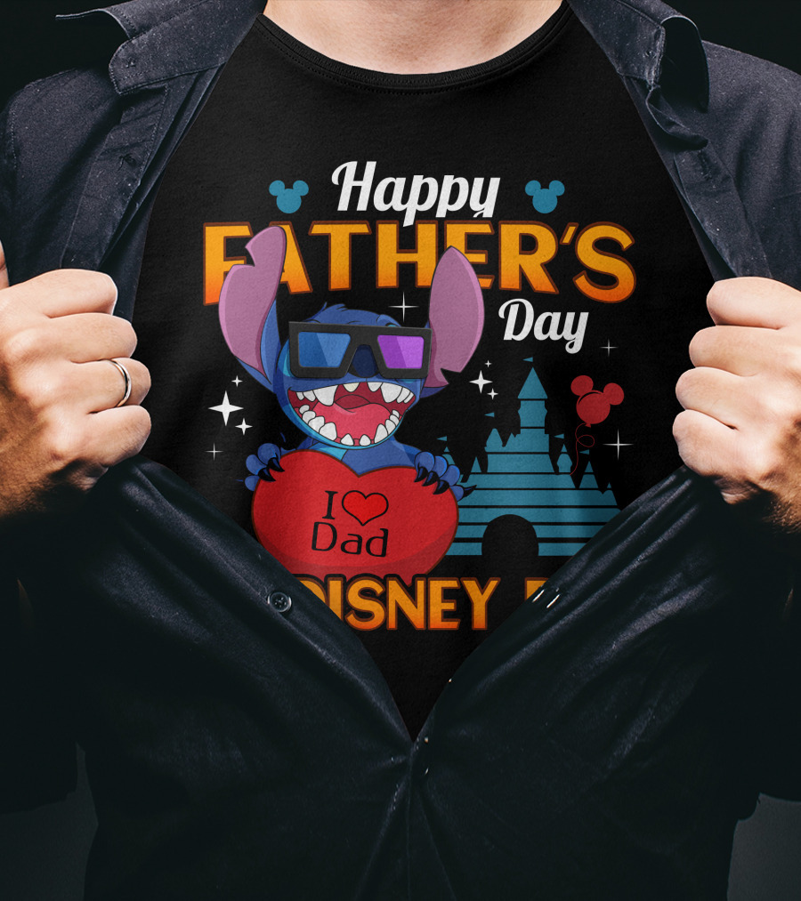 Happy Father's Day To The Best Disney Dad Stitch I Love Dad T-Shirt