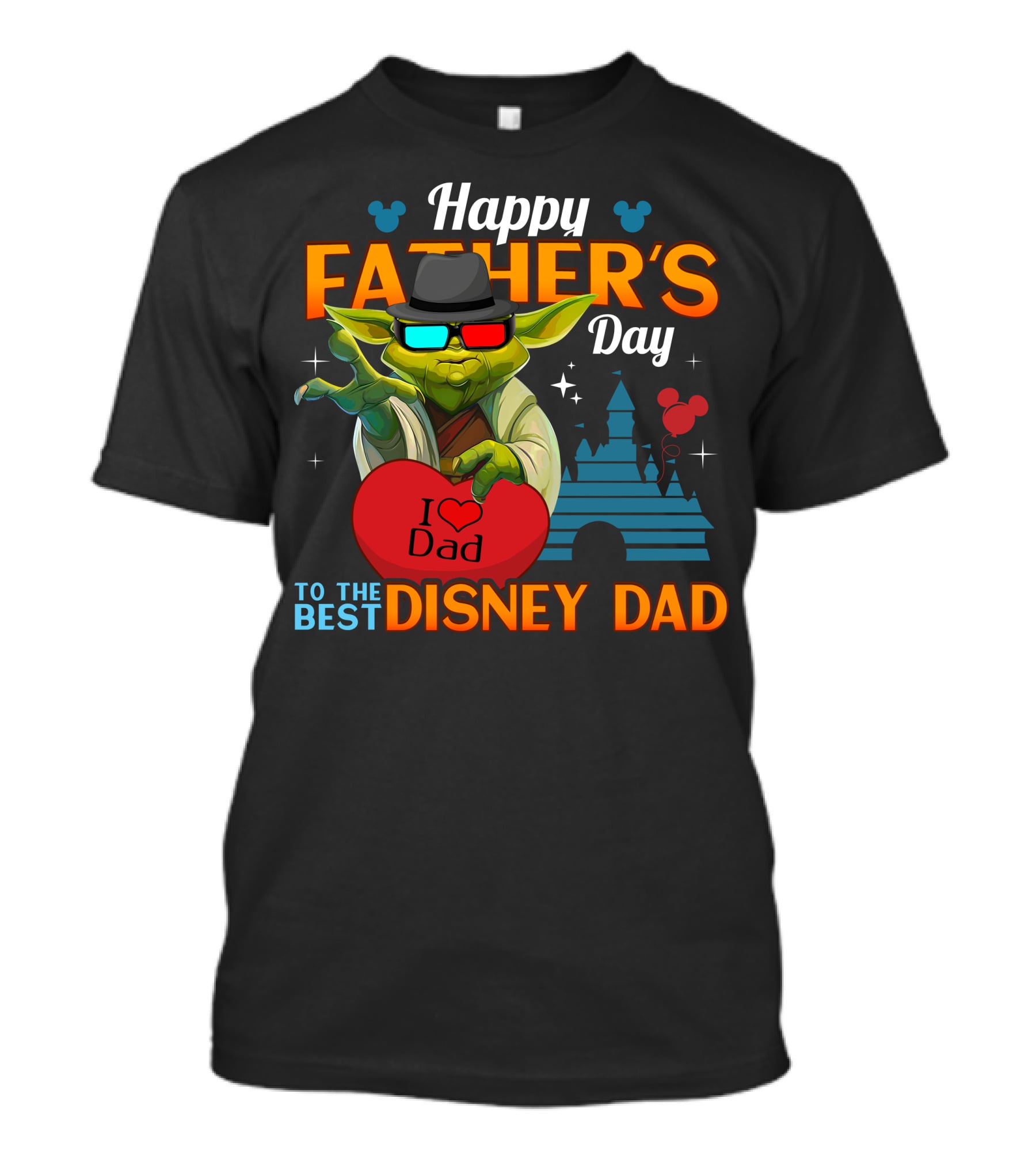 Happy Father's Day To The Best Disney Dad Yoda I Love Dad T-Shirt