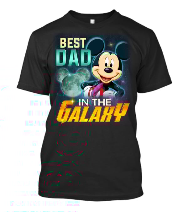 Best Dad Mickey IN The Galaxy T-Shirt