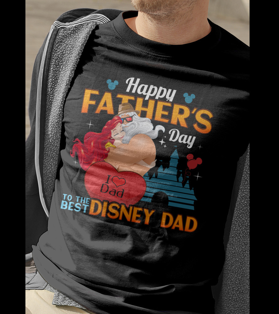 Happy Father's Day To The Best Disney Dad T-Shirt