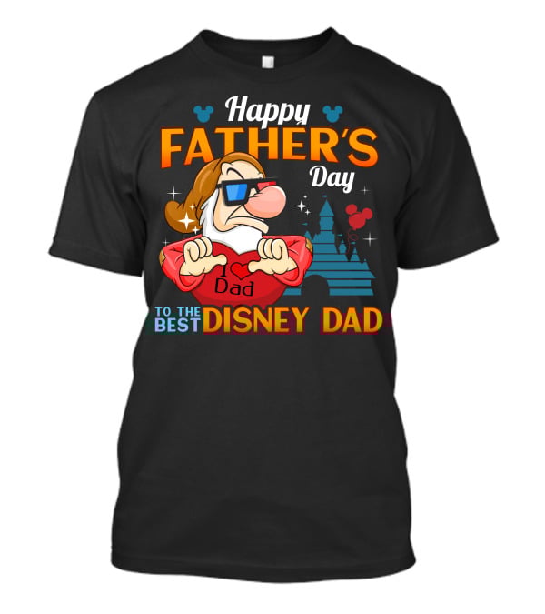 Happy Father's Day To The Best Disney Dad Grumpy T-Shirt