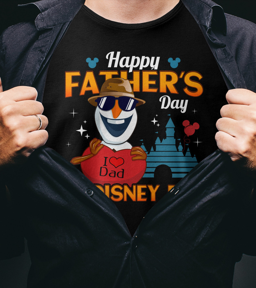 Happy Father's Day To The Best Disney Dad I Love Dad T-Shirt