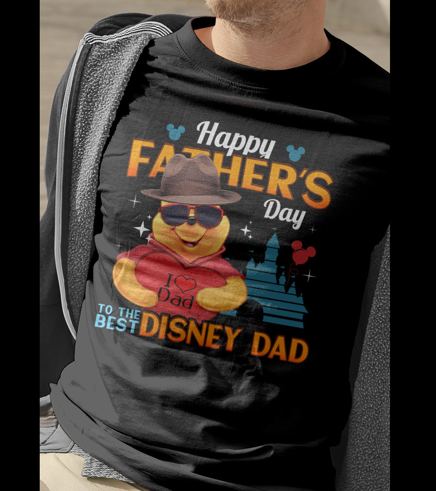 Happy Father's Day To The Best Disney Dad With Pooh Heart And Castle T-Shirt