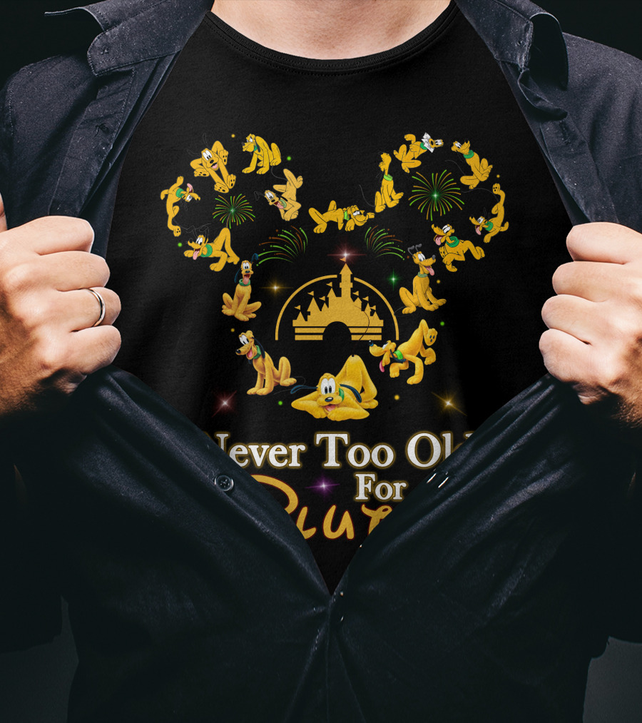 Never Too Old For Pluto Disney Castle Fireworks Mickey Ears T-Shirt