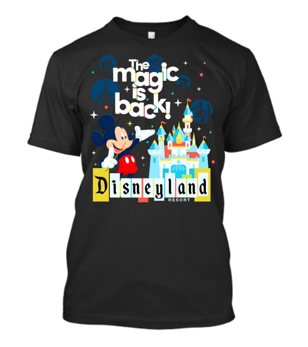 The Magic Is Back Mickey Disneyland Resort T-Shirt