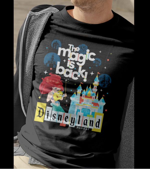 The Magic Is Back Ariel Disneyland Resort T-Shirt