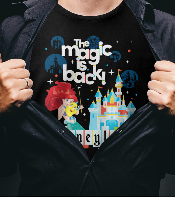 The Magic Is Back Ariel Disneyland Resort T-Shirt