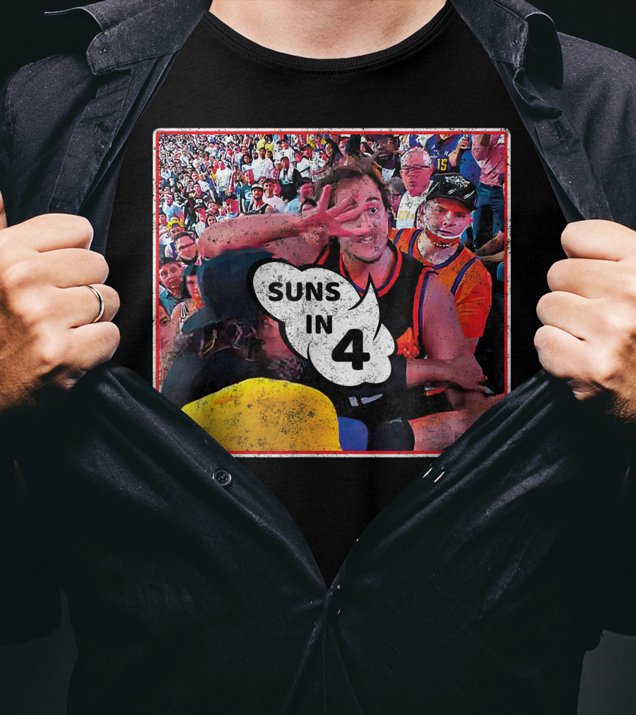 Suns In Four 4 Basketball Fan Celebration T-Shirt