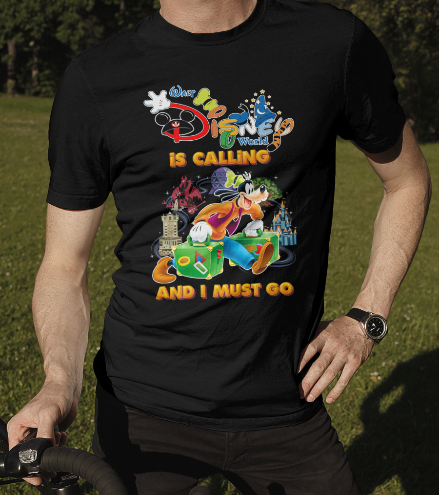 Walt Disney World Is Calling And I Must Go Goofy T-Shirt