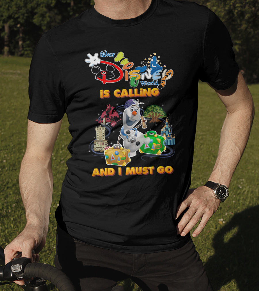 Walt Disney World Is Calling And I Must Go Olaf T-Shirt