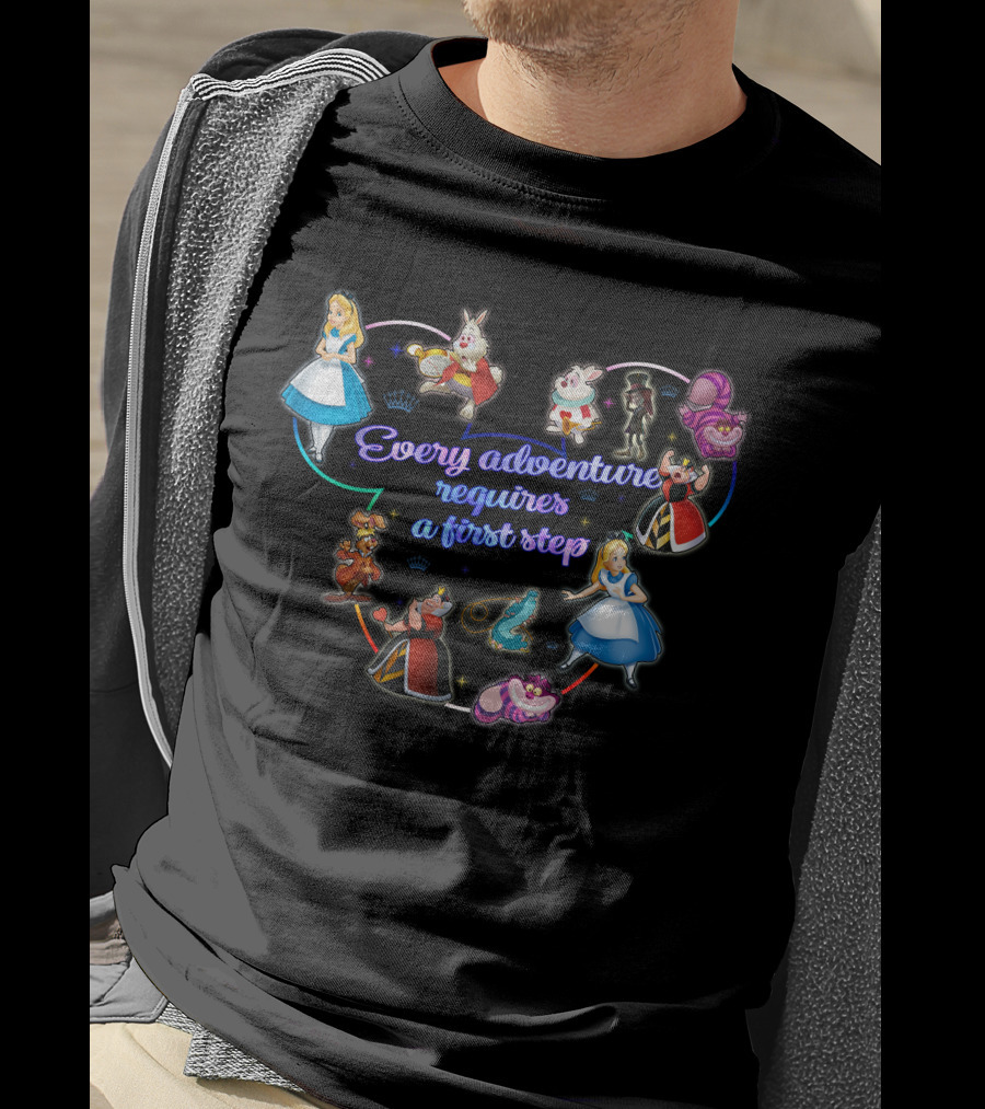 Every Adventure Requires A First Step Alice In Wonderland Characters T-Shirt