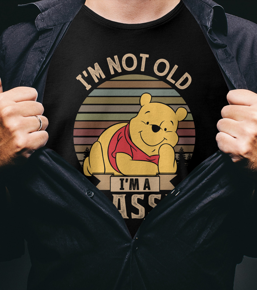 I'm Not Old I'm A Classic Pooh T-Shirt