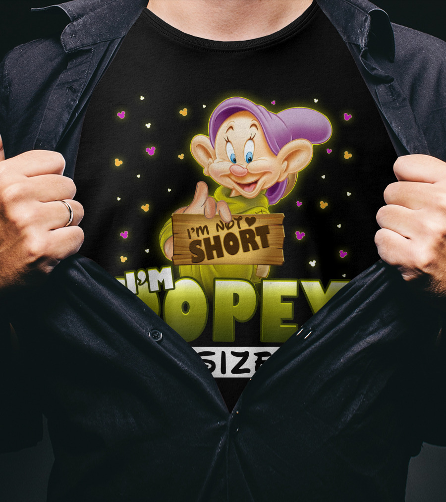 I'm Not Short I'm Dopey Size T-Shirt