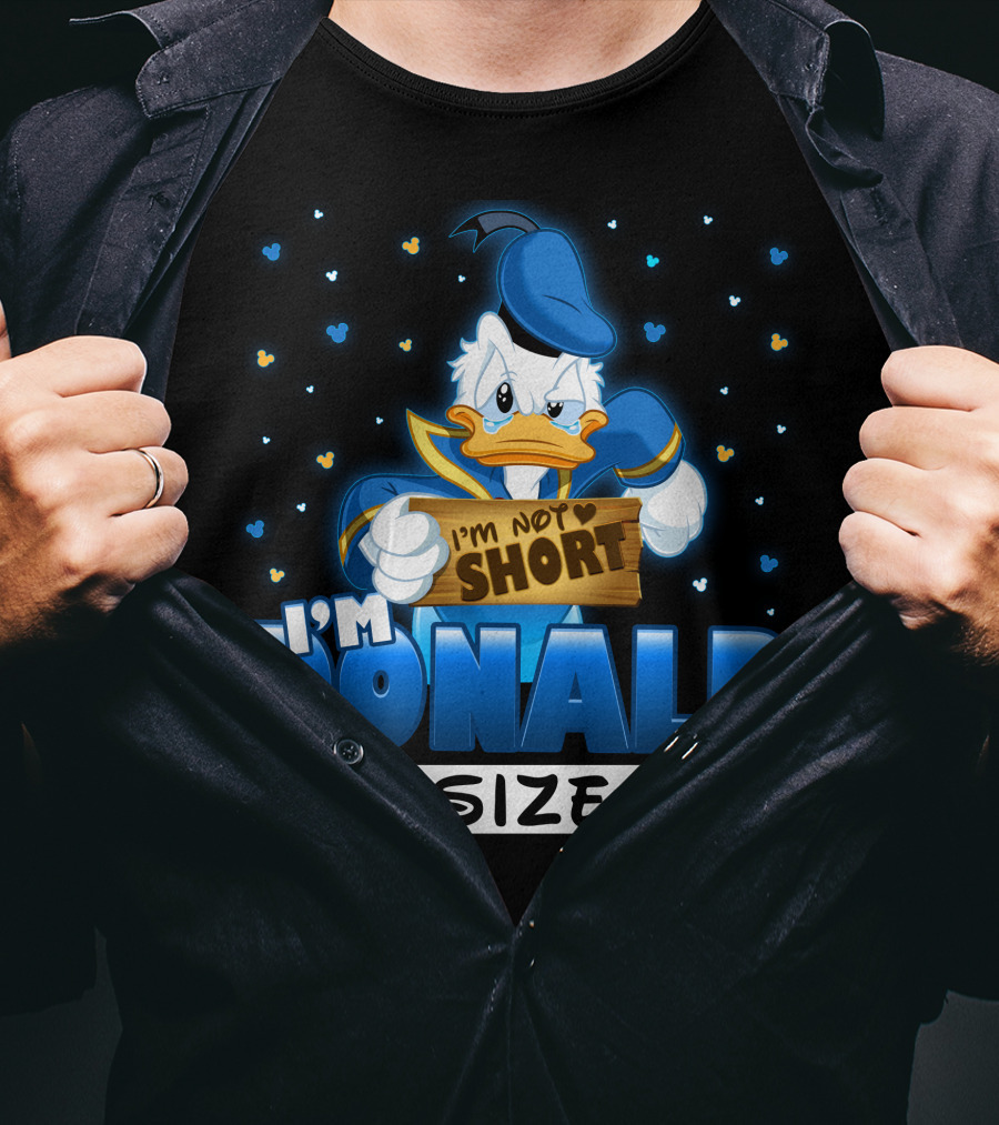 I'm Donald Size I'm Not Short T-Shirt