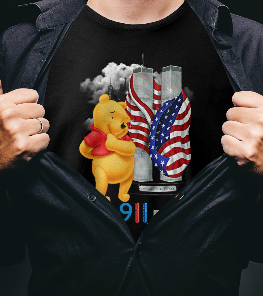 Never 9 11 Forget We Will Never Forget Pooh T-Shirt
