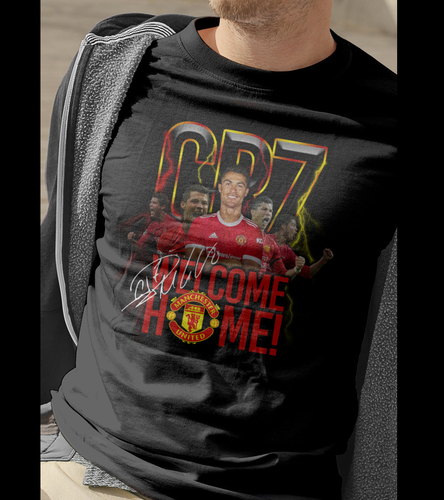 Cr7 Welcome Home Manchester United T-Shirt