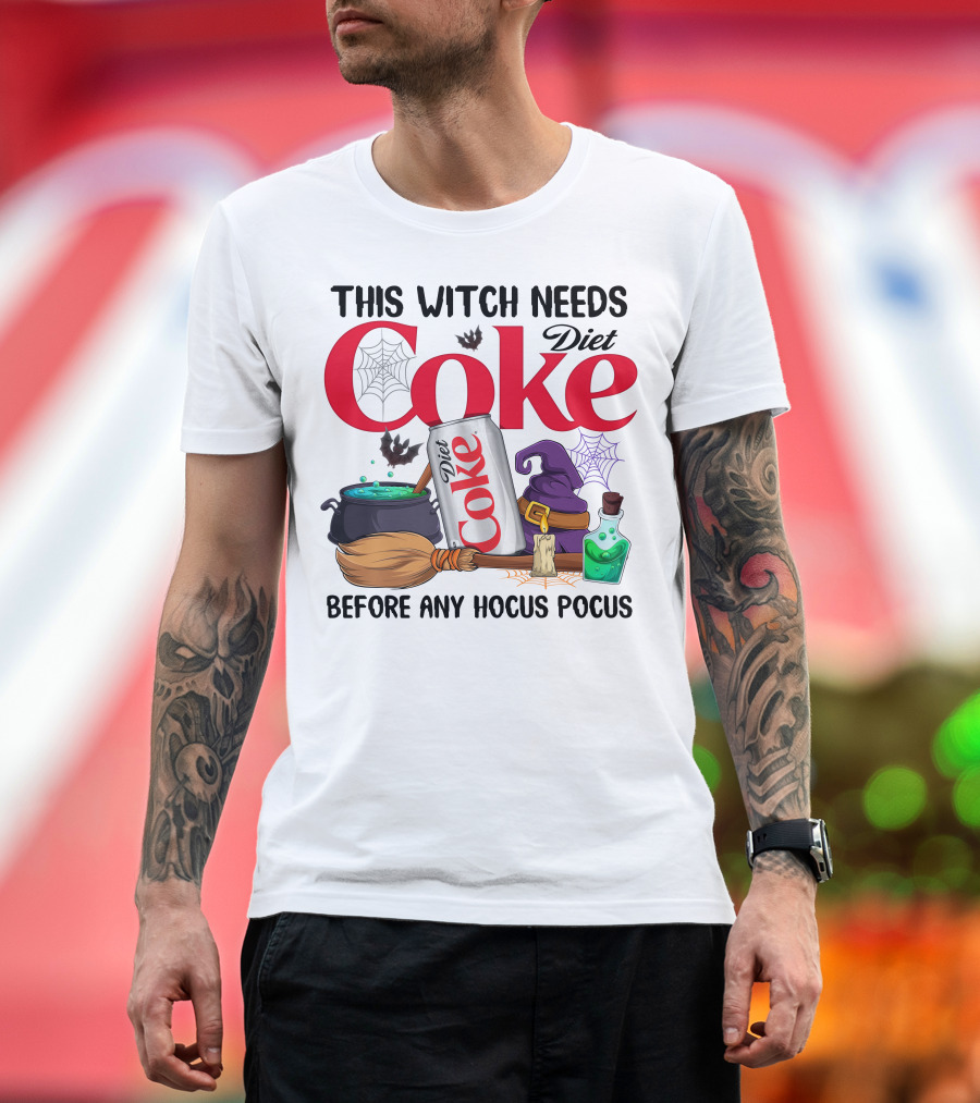 This Witch Needs Diet Coke With Cauldron Broom Potion Before Any Hocus Pocus T-Shirt