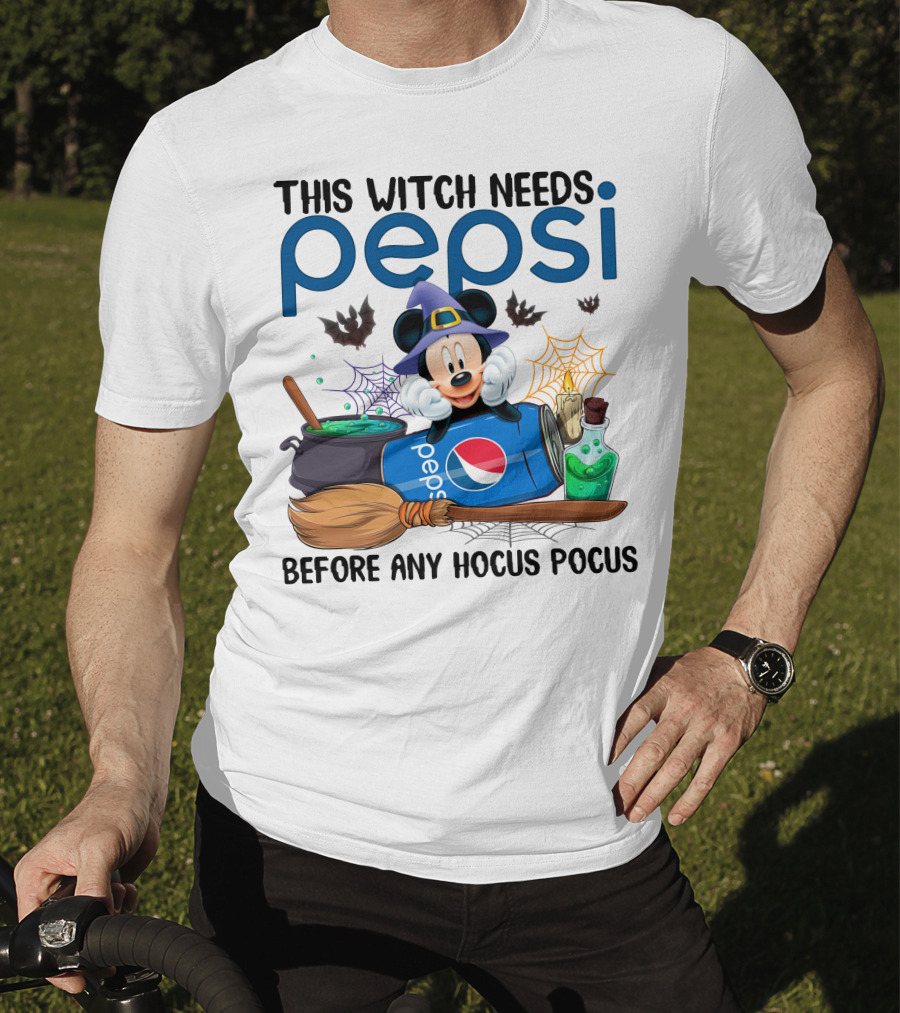 This Witch Needs Pepsi With Mickey Before Any Hocus Pocus T-Shirt