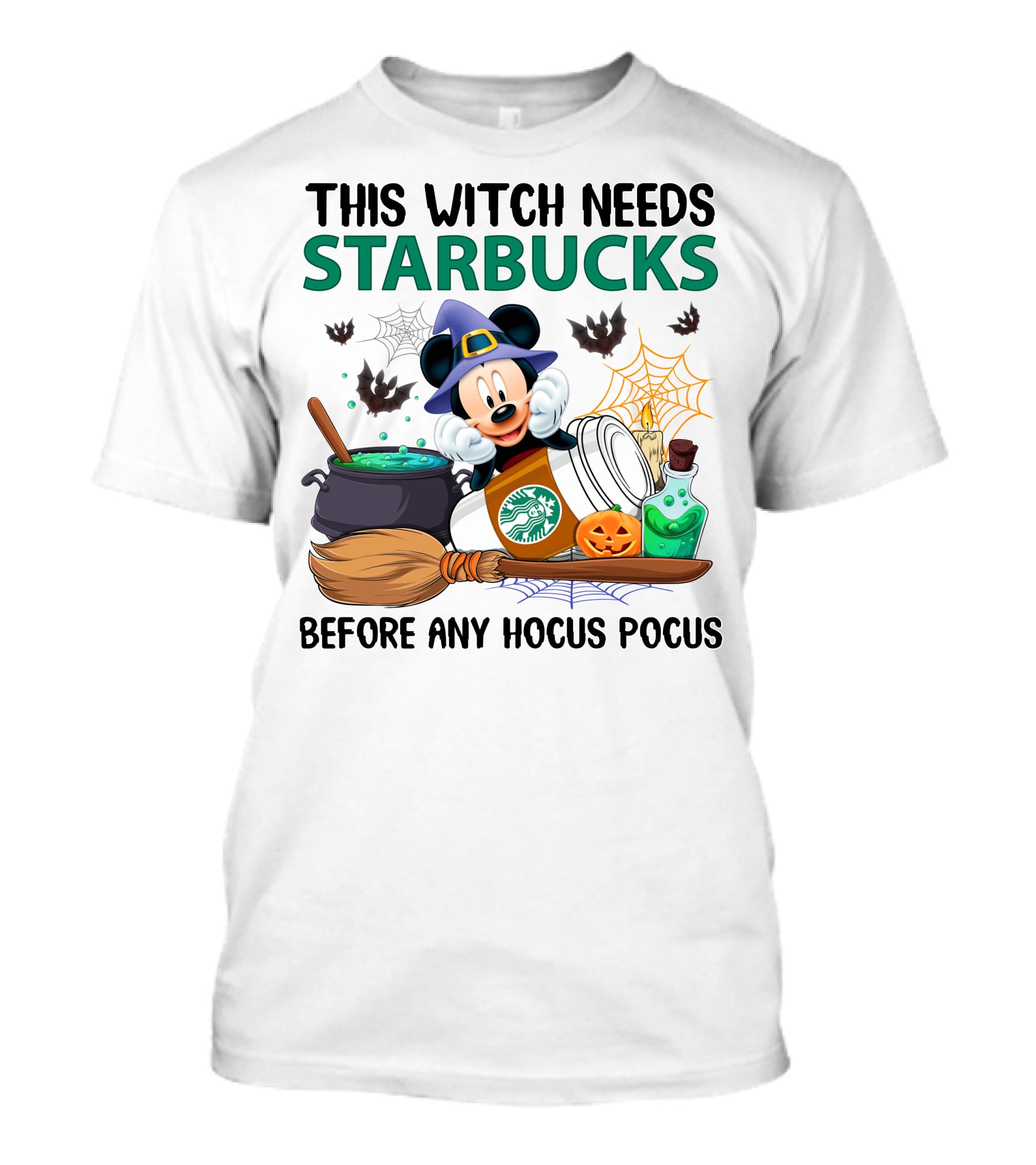 This Witch Needs Starbucks Before Any Hocus Pocus With Mickey Mouse Halloween Theme T-Shirt