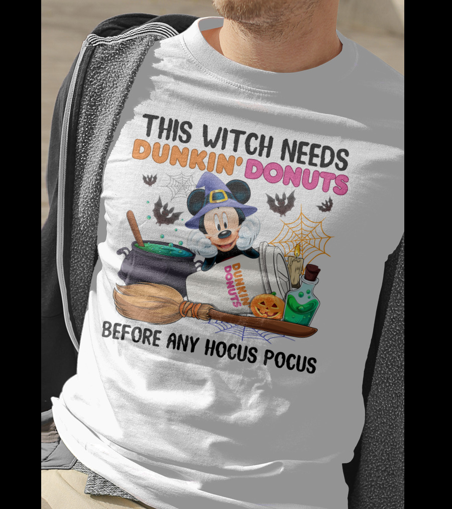 This Witch Needs Dunkin' Donuts Mickey Mouse Before Any Hocus Pocus T-Shirt