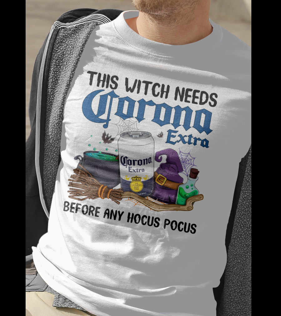 This Witch Needs Corona Extra Before Any Hocus Pocus T-Shirt