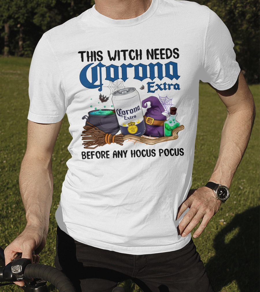This Witch Needs Corona Extra Before Any Hocus Pocus T-Shirt