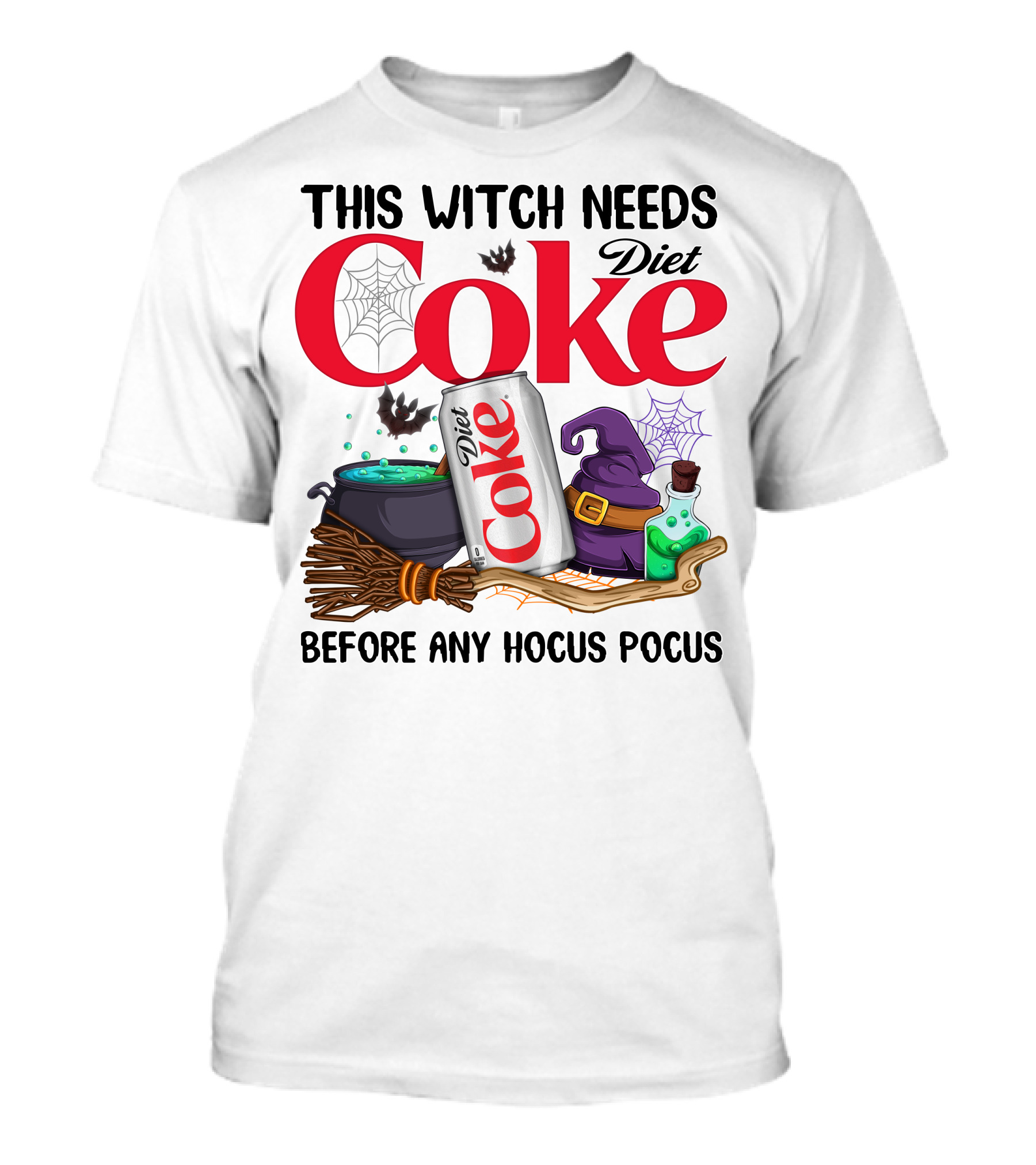 This Witch Needs Diet Coke Before Any Hocus Pocus T-Shirt