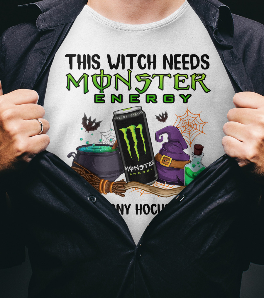 This Witch Needs Monster Energy Before Any Hocus Pocus T-Shirt