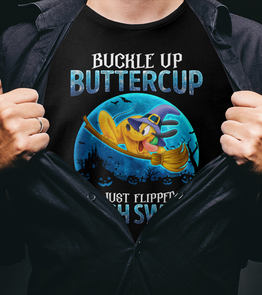 Buckle Up Buttercup You Just Flipped My Witch Switch Pluto Halloween Broomstick Moon T-Shirt
