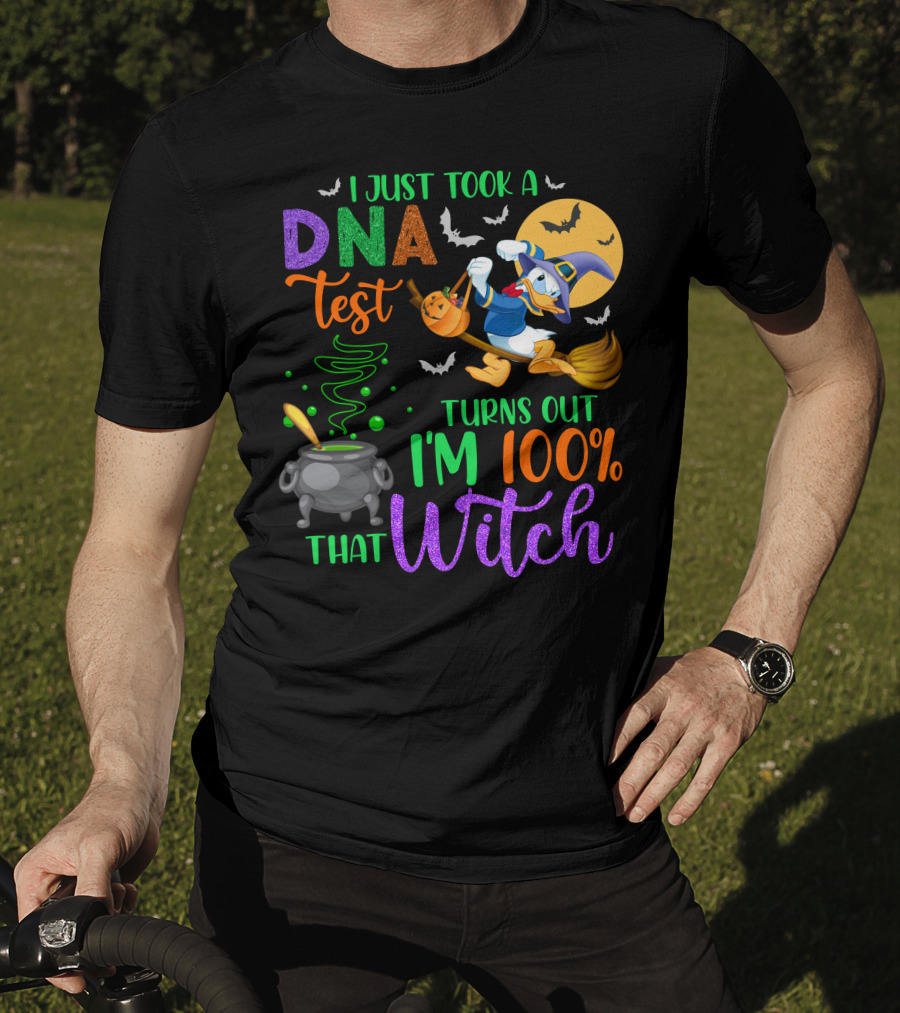 I Just Took A Dna Test Turns Out I'm 100% That Witch T-Shirt